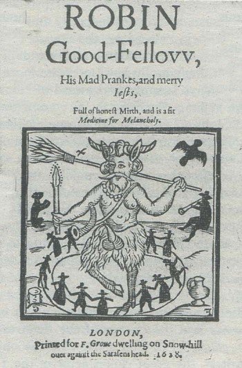 Robin Good-Fellow (or Puck) is a mythological fairy said to be a personification of land spirits. Bearing several attributes of Baphomet and other deities, he is here shown on the cover of a 1629 book surrounded by witches.