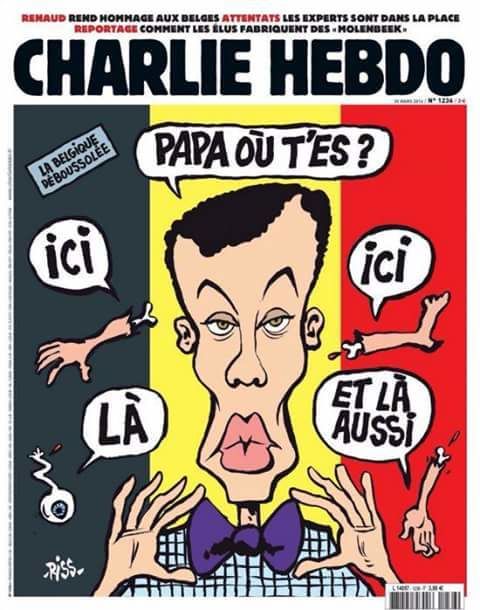 This is the post-Brussels cover by Charlie Hebdo. It features Belgian singer Stromae asking "Daddy where are you" while body parts fly around him. This is rather disrespectful of the people who died and a great way of saying that Charlie Hebdo - which was the target of a terror attack - is actually part of the wider agenda.