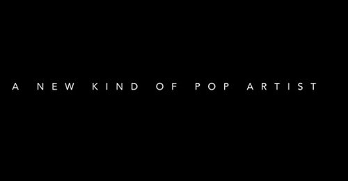 A new kind of pop artist?? Wow! I can't wait to see this!
