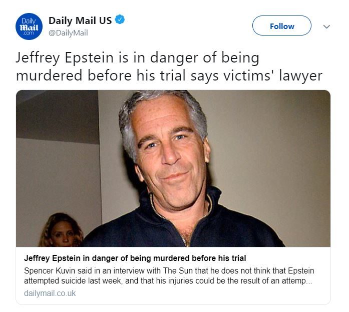 2019 07 29 19 28 46 Daily Mail US on Twitter Jeffrey Epstein is in danger of being murdered before e1565452959520 Was Jeffrey Epstein Murdered?