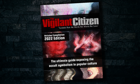 The Vigilant Citizen Articles Compilation by Vigilant Citizen