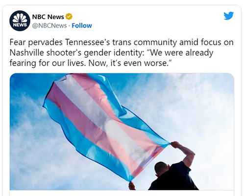 nbcnews The Nashville Shooting, the Violent Rhetoric of the Trans Movement and Mass Media's Hypocritical Coverage of it All